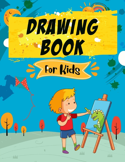 Drawing Book for Kids: Learn to Draw Step by Step Cute Stuff, Easy and Fun for Kids! (Step-by-Step Drawing Book) [Book]